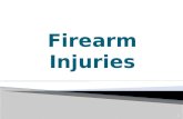 Fire arm injury 1