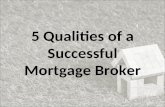 5 qualities of a successful mortgage broker