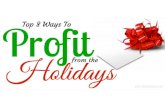 Top 8 Ways To Profit From The Holidays