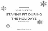 Your Guide to Staying Fit During the Holidays by Holden Buckner