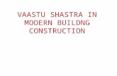 Vaastu shastra in modern buildng construction