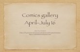 Comics Gallery April - July 2016
