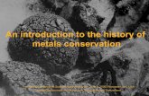 Introduction to and History of Metals Conservation