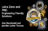 Leica Zeno and FME - Creating Engineer Friendly Solutions