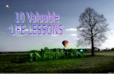 10 Valuable LIFE LESSONS