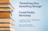 "Something new, something strange:" found poetry workshop