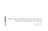 Selecting the Right Sourcing Strategy to Sustain Competitive Advantage