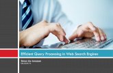 Efficient Query Processing in Web Search Engines