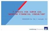7 Series For Super AXA Warrior Financial Consultant & Leader