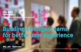 Building stronger teams for better user experience