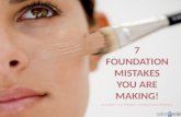 7 Foundation Mistakes You Are Probably Making!