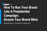 How To Run Your Brand Like a Presidential Campaign: Ensure Your Brand Wins