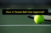 How A Tennis Ball Gets Approval