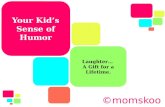 Gift Your Child a Sense of Humor - By Momskool