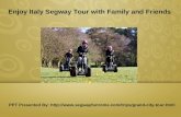 Enjoy Italy Segway Tour with Family and Friends