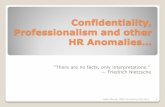 Confidentiality, Professionalism and other HR Anomalies