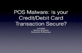 POS Malware: Is your Debit/Credit Transcations Secure?