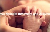 Neonate(Newborn baby) behaviors and activities