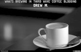 Whats Brewing in Third Wave Coffee Blogging