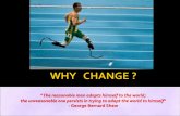 Why  change