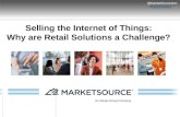 Selling the Internet of Things: Why are Retail Solutions a Challenge?