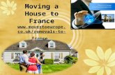 Moving a house to france