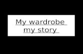 My wardrobe
