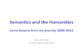 Semantics and the Humanities: some lessons from my journey 2000-2012
