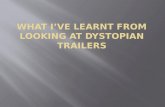 What i’ve learnt from looking at dystopian trailers