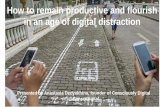 How to remain productive and flourish in an age of digital distraction