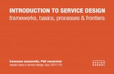 Introduction to Service Design. Frameworks, Basics, Processes & Frontiers