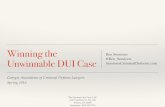 Winning the Unwinnable DUI Case