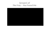 Synopsis  the fray ‘you found me’