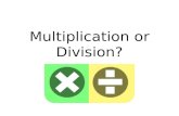Multiplication or division powerpoint