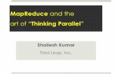 Map reduce and the art of Thinking Parallel   - Dr. Shailesh Kumar