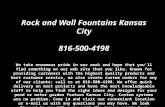 Rock and wall fountains kansas city 816 500-4198