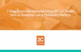 7 Ways Finance Pros Using ERP Can Benefit from an Enterprise Cost and Profitability Platform