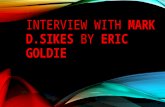 Interview with Mark D.Sikes by Eric Goldie
