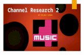 Channel research 2