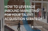 How To Leverage Inbound Marketing For Your Talent Acquisition Strategy