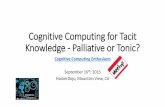 Cognitive Computing for Tacit Knowledge1