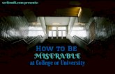 How to Be Miserable at College or University