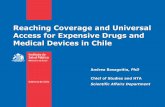 Reaching coverage and universal access for expensive drugs and medical devices in chile abg july 2016