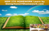 Hsm 270 homework learn by doing hsm270homework.com