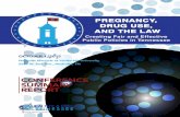 Pregnancy, Drug Use, and The Law Report and Recommendations