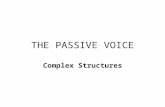 The passive voice.complex structures
