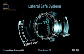 Lateral safe system
