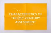 Characteristics of 21st Century Assessment