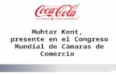 Muhtar Kent, CEO de The Coca-Cola Company, participa en el 7º Congreso Mundial de Cámaras de Comercio