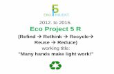 Eco Project 5R